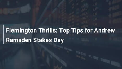 Flemington Thrills: Top Tips for Andrew Ramsden Stakes Day