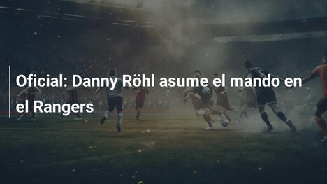 Oficial: Danny Röhl asume el mando en el Rangers