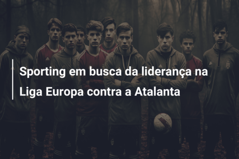 Sporting em busca da liderança na Liga Europa contra a Atalanta