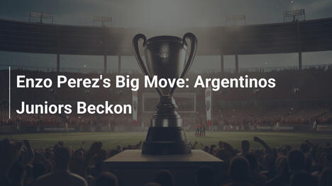 Enzo Perez em Alta: Argentinos Juniors Chamam