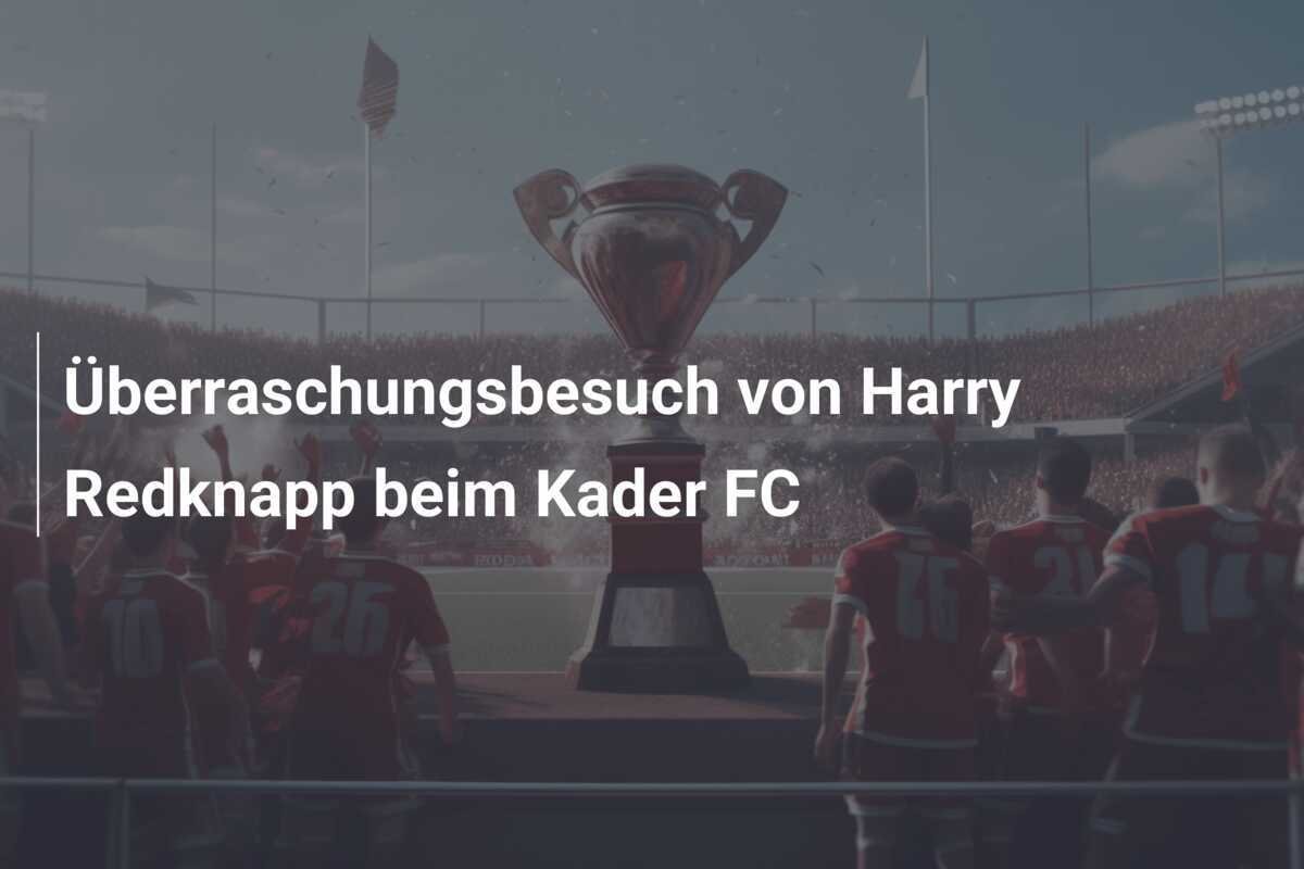 Überraschungsbesuch von Harry Redknapp beim Kader FC