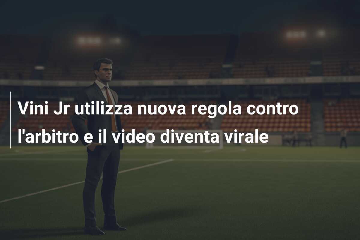 Vini Jr utilizza nuova regola contro l’arbitro e il video diventa virale