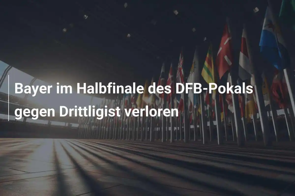 Bayer im Halbfinale des DFB-Pokals gegen Drittligist verloren
