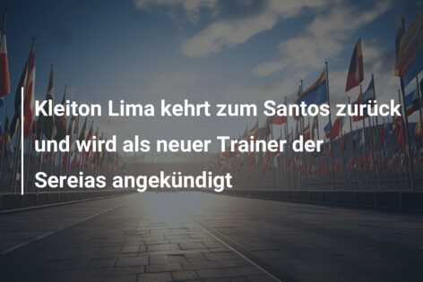 Kleiton Lima kehrt zum Santos zurück und wird als neuer Trainer der Sereias angekündigt