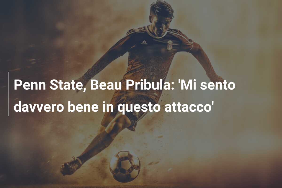 Penn State, Beau Pribula: ‘Mi sento davvero bene in questo attacco’