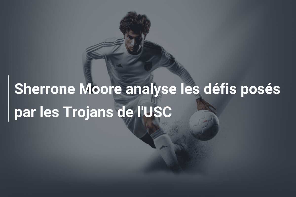 Sherrone Moore analyse les défis posés par les Trojans de l'USC