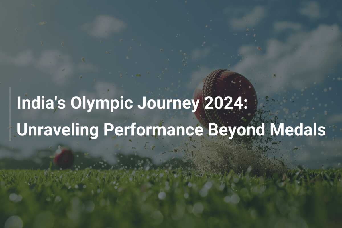 India's Olympic Journey 2024 Unraveling Performance Beyond Medals