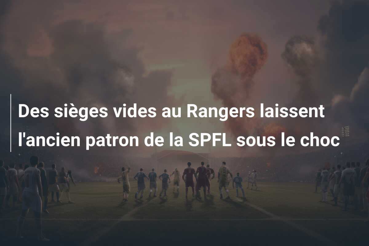 Des sièges vides au Rangers laissent l’ancien patron de la SPFL sous le choc