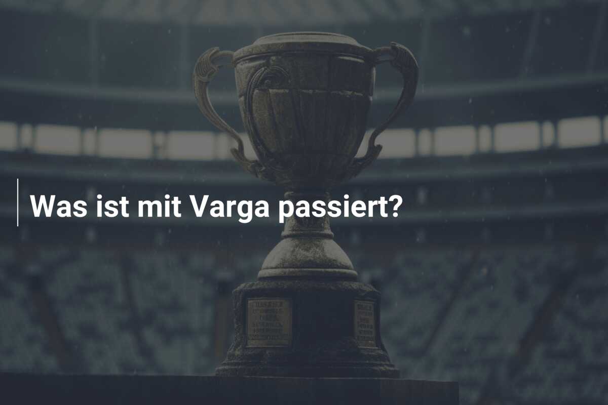 Was ist mit Varga passiert?