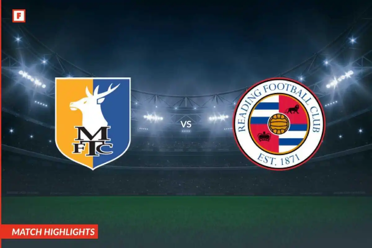 Mansfield Town - Reading gol e momenti salienti
