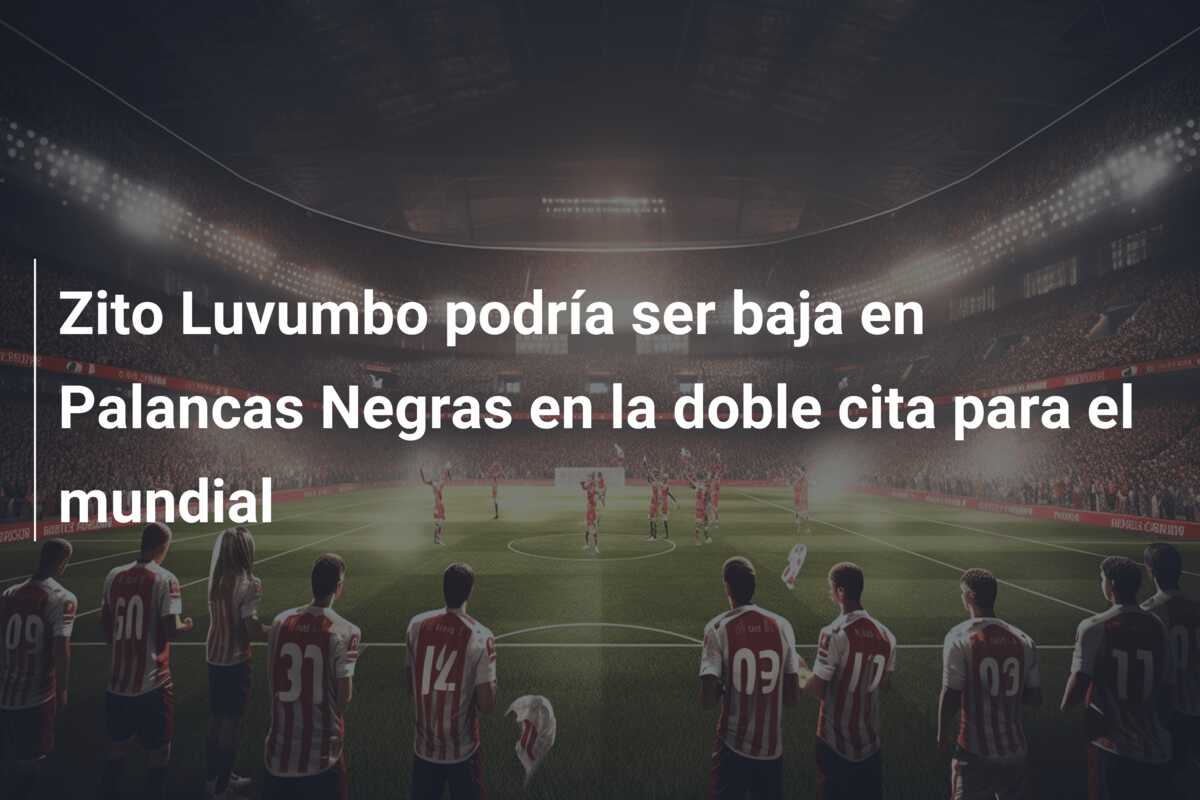 Zito Luvumbo podría ser baja en Palancas Negras en la doble cita para el mundial