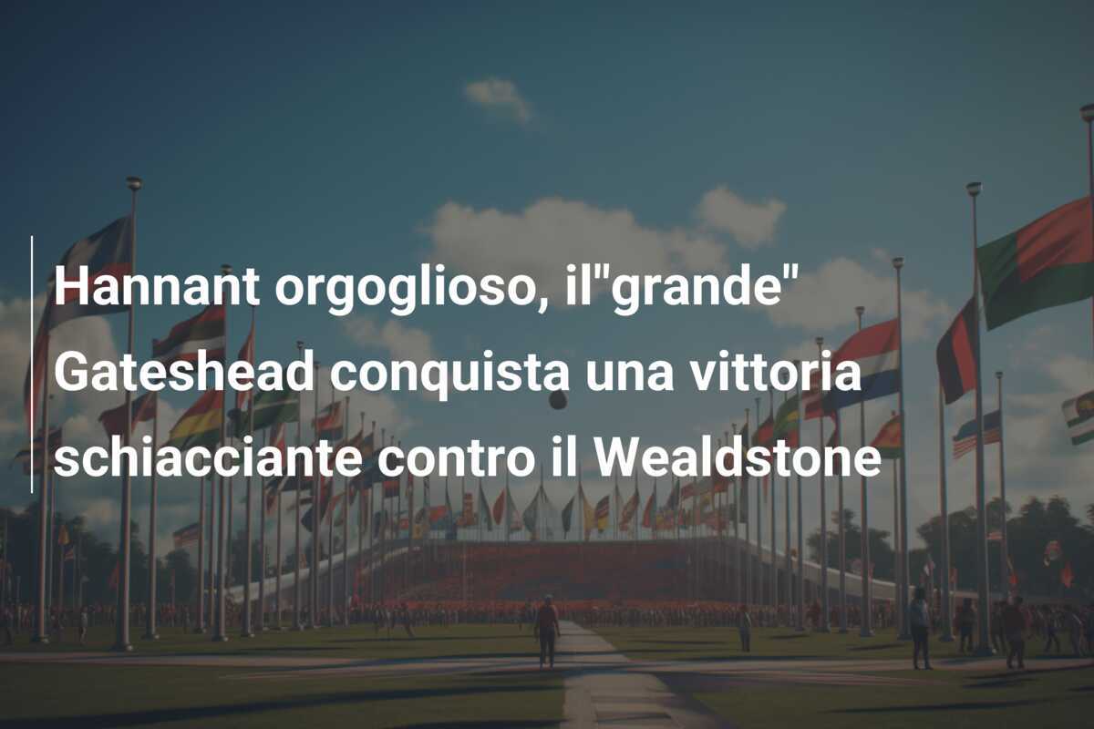 Hannant orgoglioso, il"grande" Gateshead conquista una vittoria schiacciante contro il Wealdstone