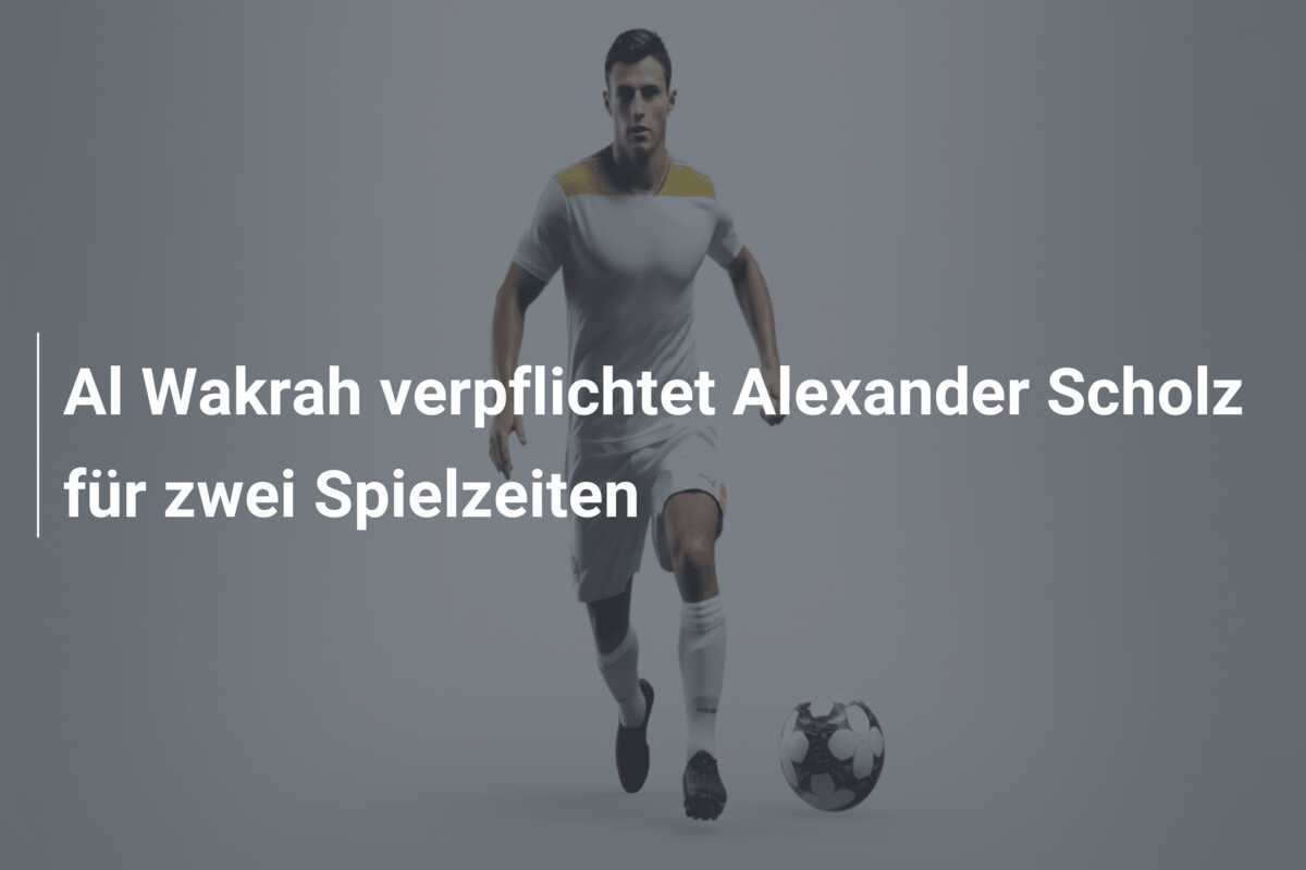Al Wakrah verpflichtet Alexander Scholz für zwei Spielzeiten