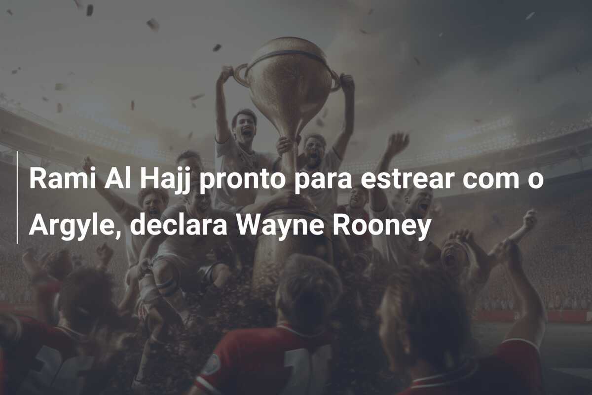 Rami Al Hajj pronto para estrear com o Argyle, declara Wayne Rooney