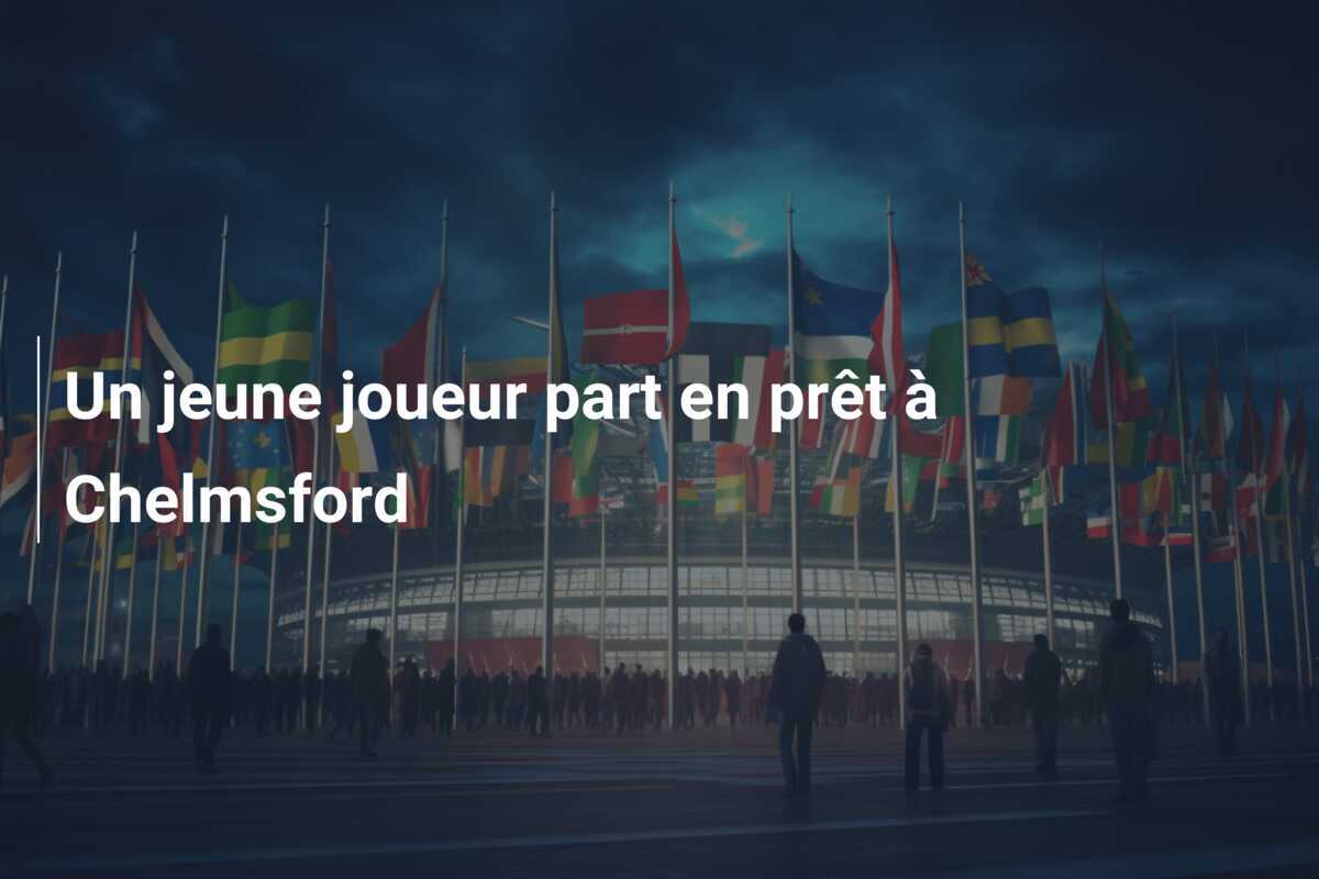 Un jeune joueur part en prêt à Chelmsford