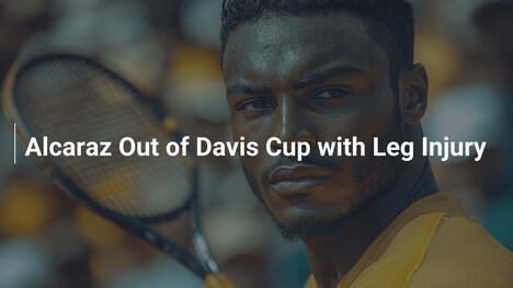 Alcaraz verpasst Davis Cup aufgrund Beinverletzung