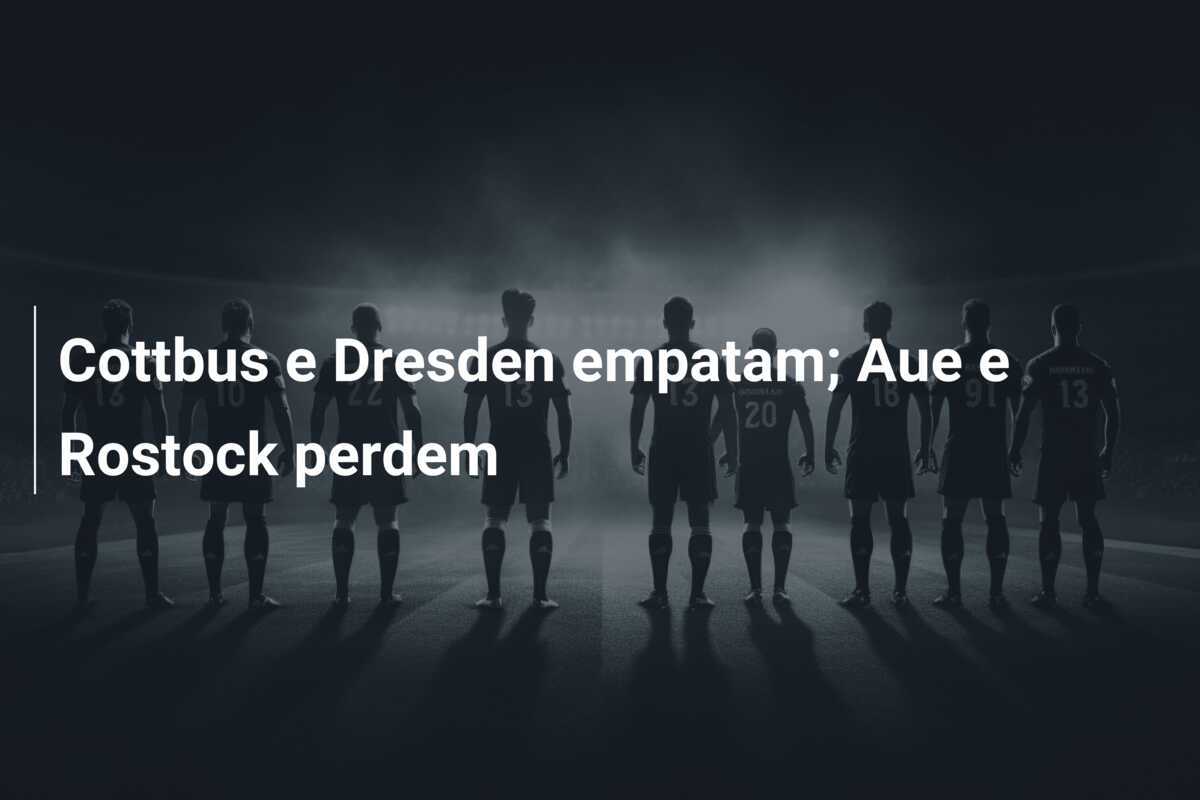 Cottbus e Dresden empatam; Aue e Rostock perdem