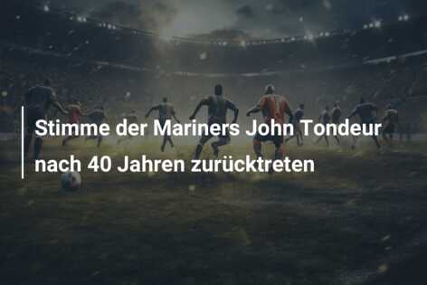 Stimme der Mariners John Tondeur nach 40 Jahren zurücktreten