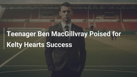 Il giovane Ben MacGillvray pronto per il successo con i Kelty Hearts