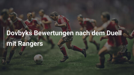 Dovbyks Bewertungen nach dem Duell mit Rangers