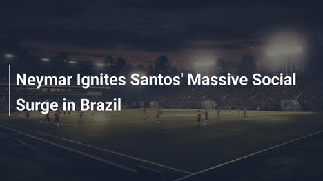 Neymar Accende il Boom Social di Santos in Brasile