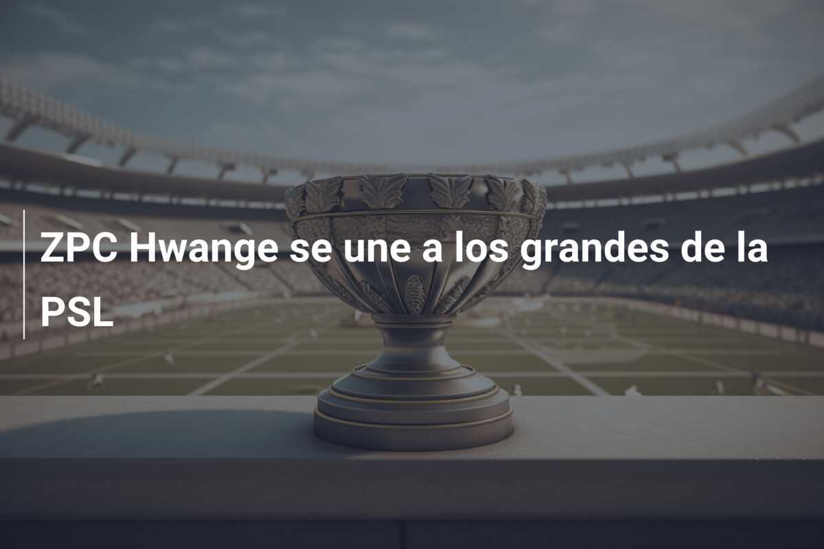 ZPC Hwange se une a los grandes de la PSL