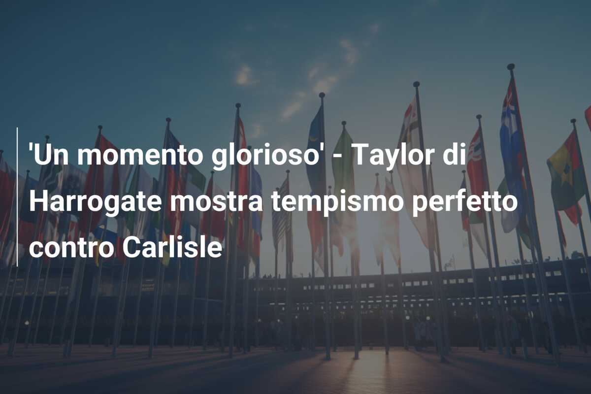 'Un momento glorioso' - Taylor di Harrogate mostra tempismo perfetto contro Carlisle