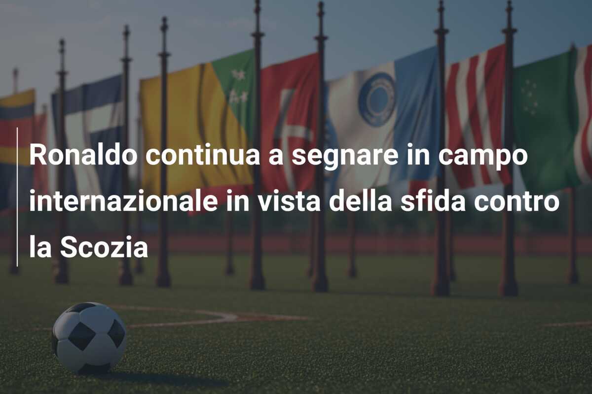 Ronaldo continua a segnare in campo internazionale in vista della sfida contro la Scozia