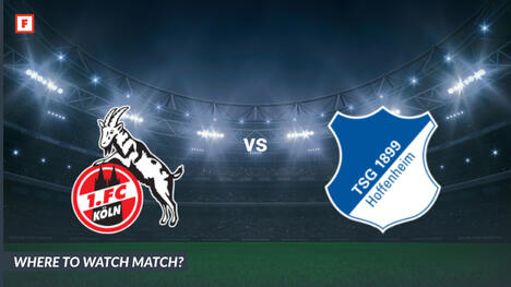 Di mana menonton 1. Koln - TSG 1899 Hoffenheim: Saluran TV dan waktu mulai