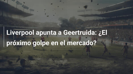 Liverpool apunta a Geertruida: ¿El próximo golpe en el mercado?