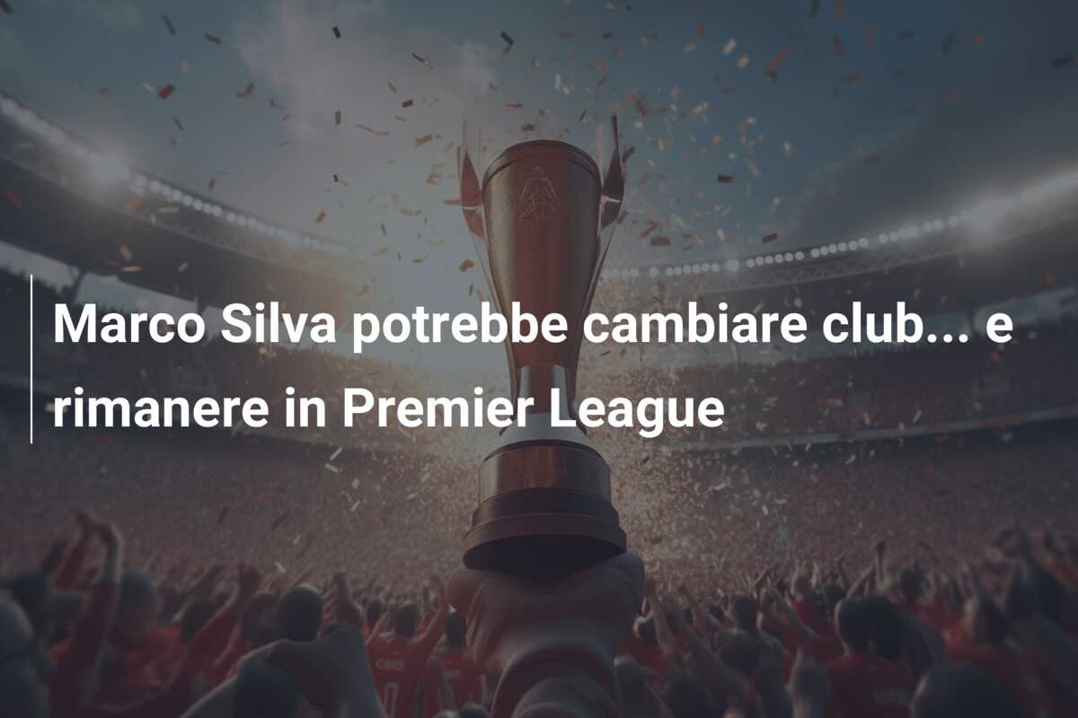 Marco Silva potrebbe cambiare club… e rimanere in Premier League