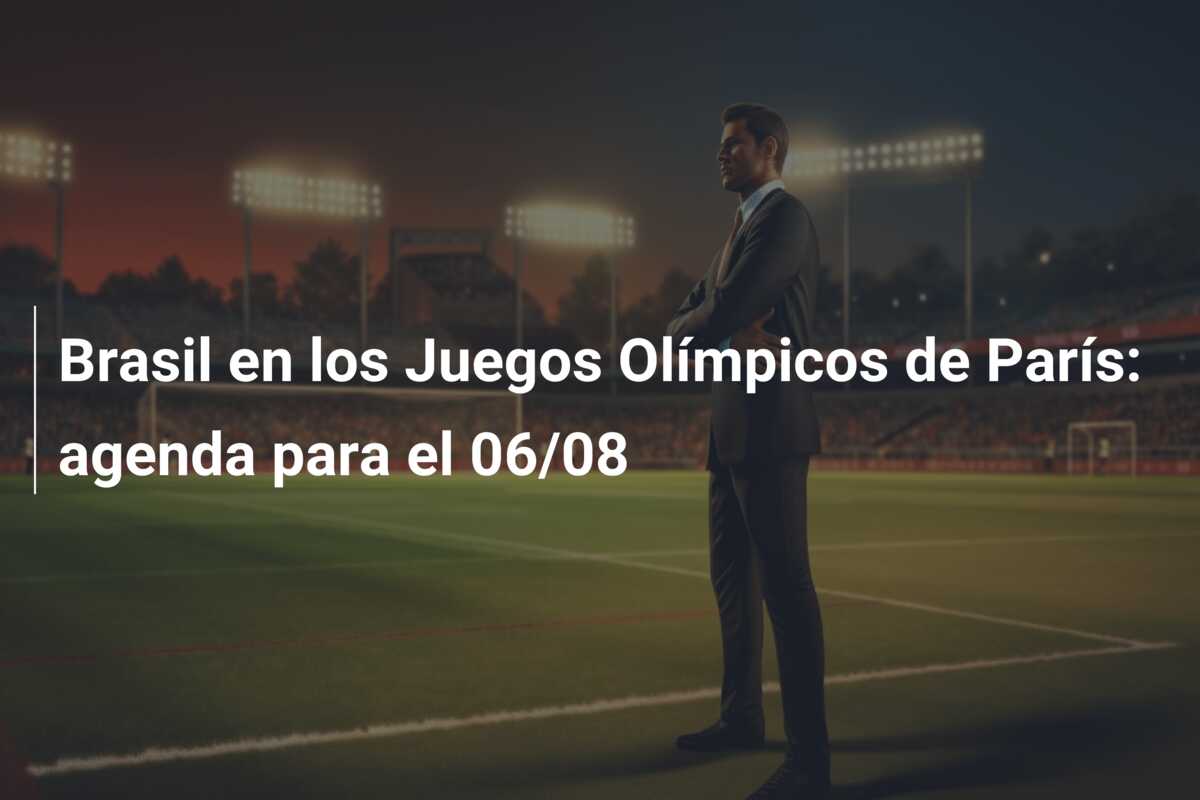 Brasil en los Juegos Olímpicos de París: agenda para el 06/08