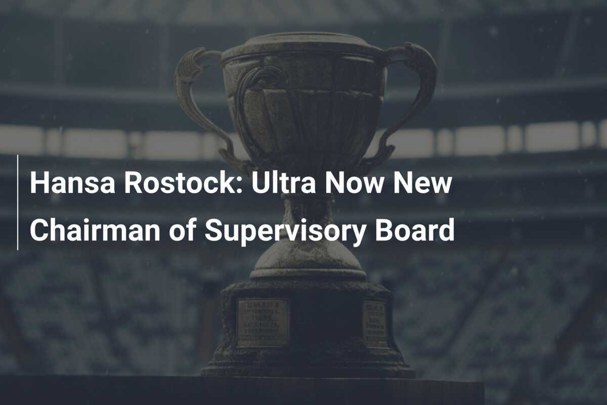 Hansa Rostock: Ultra agora é o novo presidente do conselho de supervisão