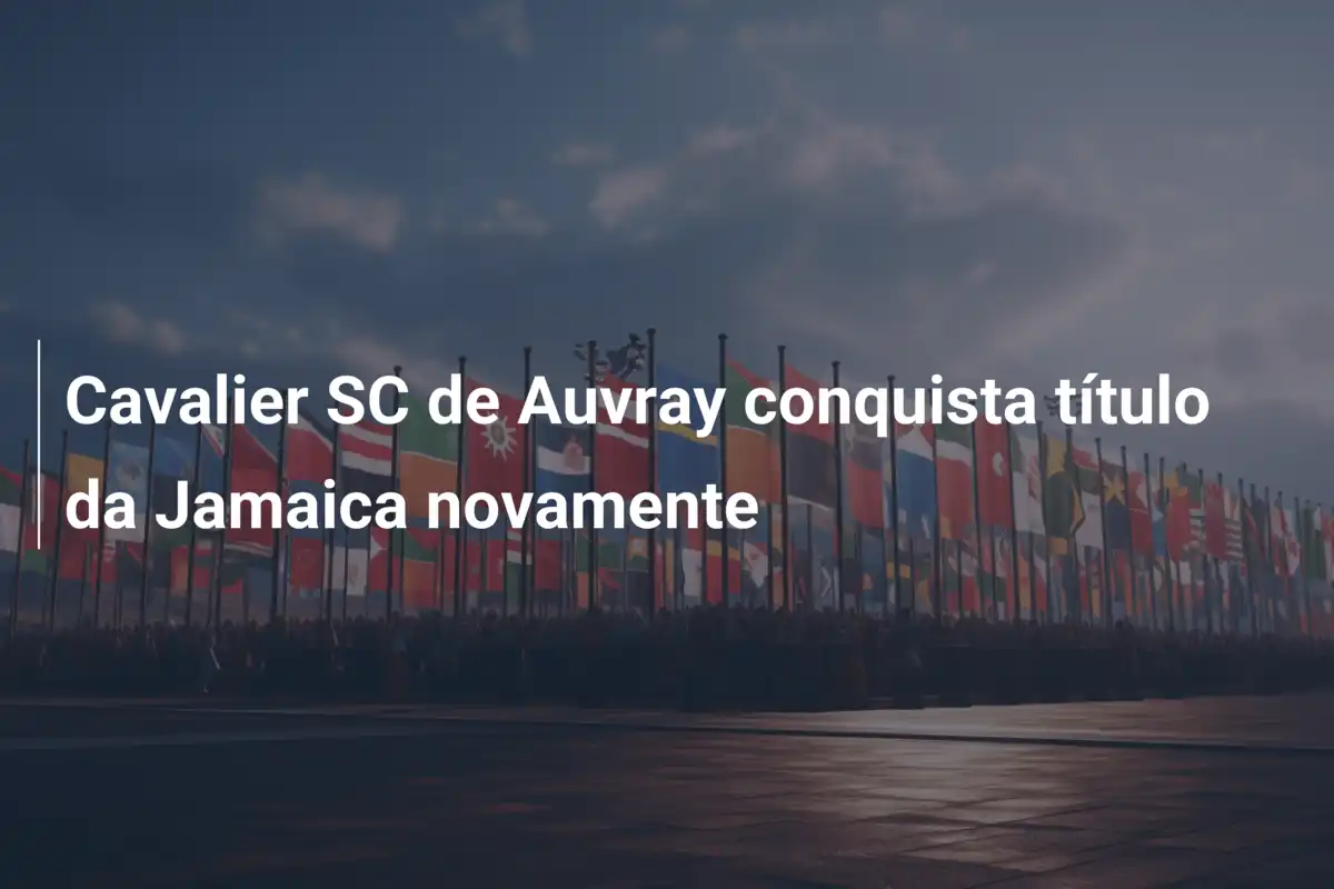 Cavalier SC de Auvray conquista título da Jamaica novamente