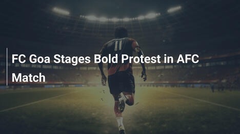 FC Goa in Audace Protesta in Partita AFC
