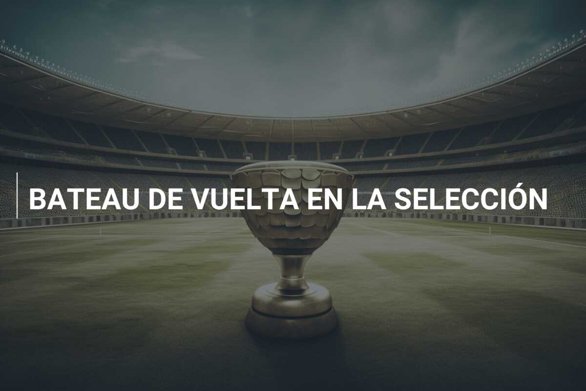 BATEAU DE VUELTA EN LA SELECCIÓN