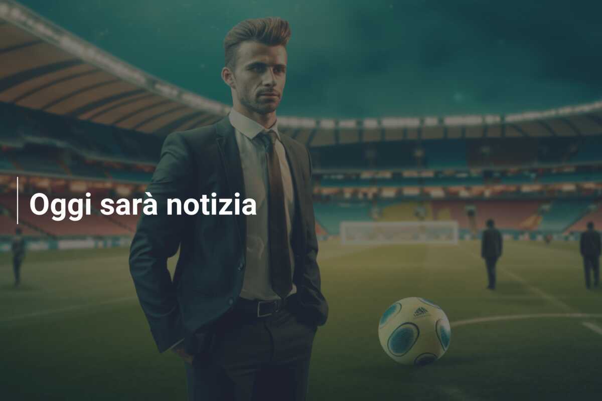 Oggi sarà notizia