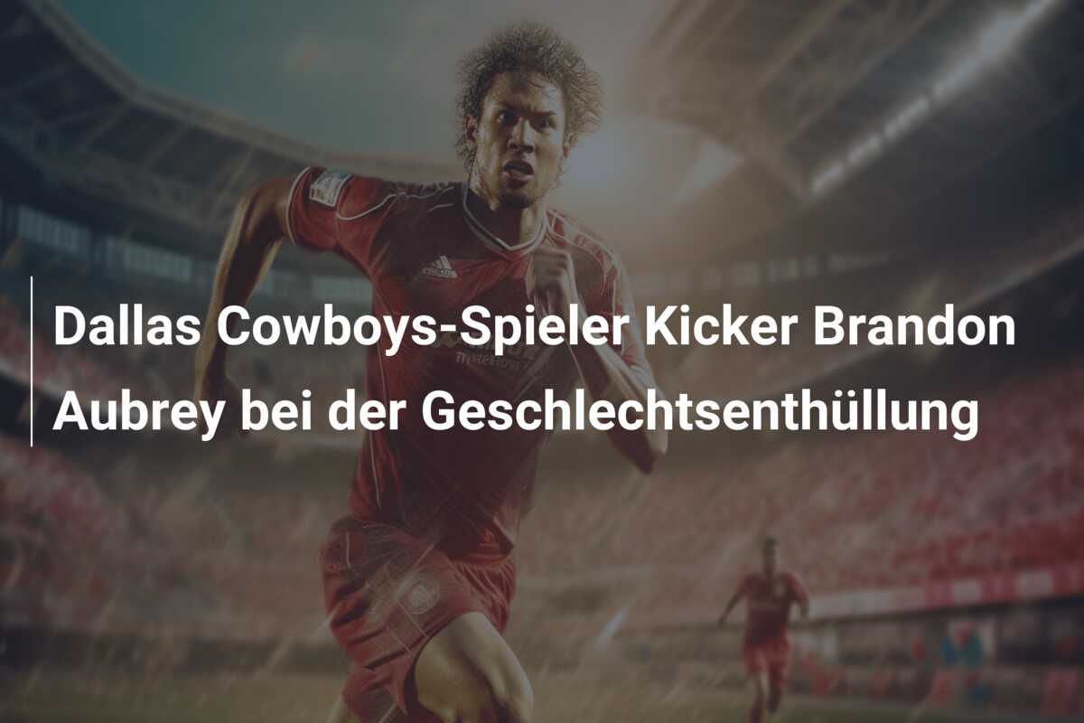 Dallas Cowboys-Spieler Kicker Brandon Aubrey bei der Geschlechtsenthüllung