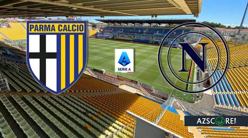 Parma vs Napoli: Prediction and Match Preview