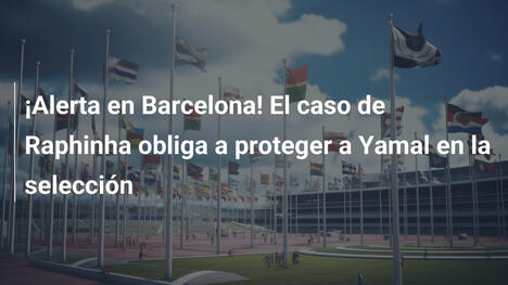 ¡Alerta en Barcelona! El caso de Raphinha obliga a proteger a Yamal en la selección