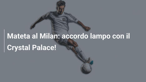 Mateta al Milan: accordo lampo con il Crystal Palace!