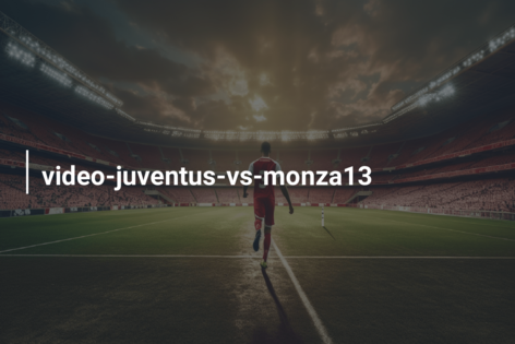 video-juventus-vs-monza13