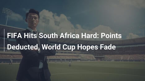 FIFA、南アフリカに厳罰 ポイント剥奪でW杯出場危機