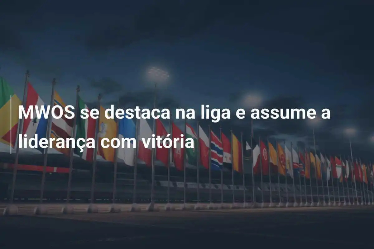MWOS se destaca na liga e assume a liderança com vitória