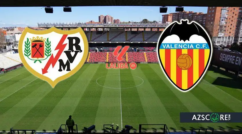 Rayo Vallecano vs Valencia: Prediction and Match Preview