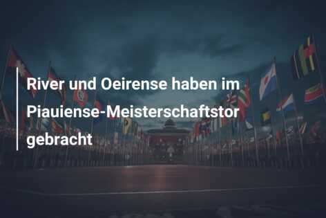 River und Oeirense haben im Piauiense-Meisterschaftstor gebracht