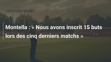 Montella : « Nous avons inscrit 15 buts lors des cinq derniers matchs »