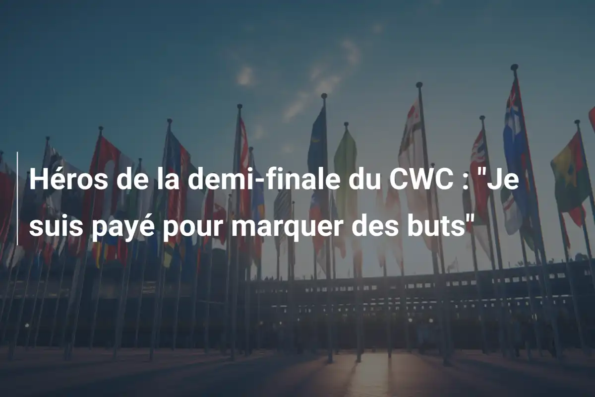 Héros de la demi-finale du CWC : "Je suis payé pour marquer des buts"