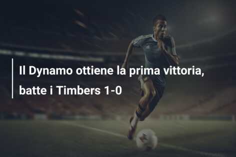 Il Dynamo ottiene la prima vittoria, batte i Timbers 1-0