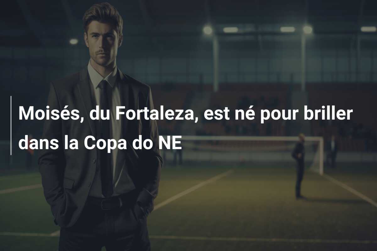 Moisés, du Fortaleza, est né pour briller dans la Copa do NE